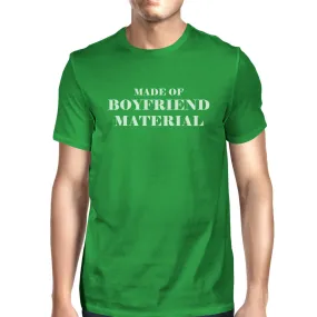 Boyfriend Material Men's Green Crew Neck T-Shirt Funny Graphic Top