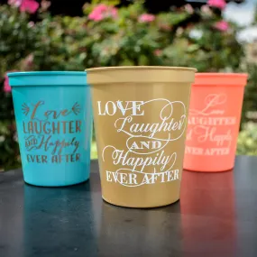 Custom Love, Laughter, and Happily Ever After Stadium Cups