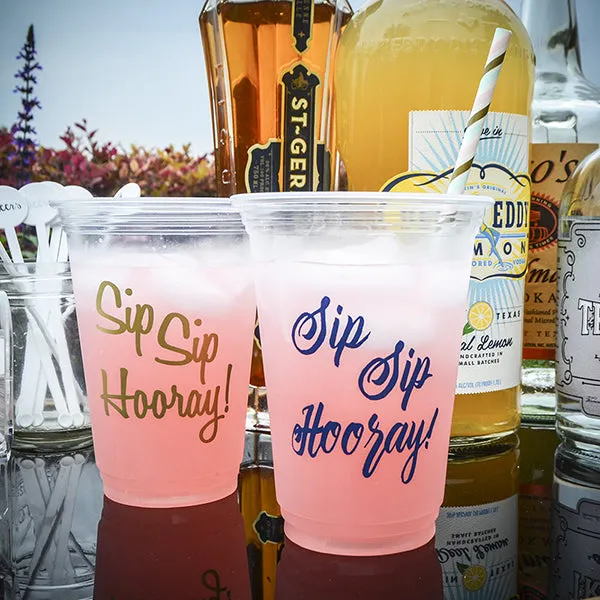 Custom Sip Sip Hooray Soft Plastic Party Cups