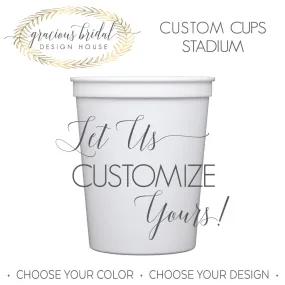 Custom Stadium Cups