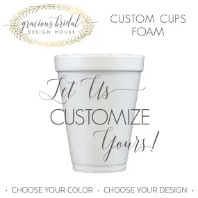 Custom Styrofoam Cups