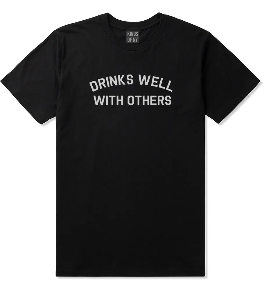 Drinks Well With Others Mens T-Shirt