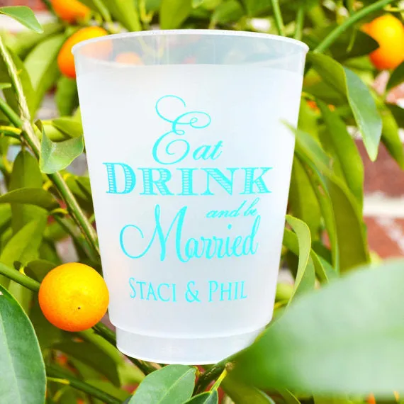 Eat Drink & Be Married Frost Flex Cups