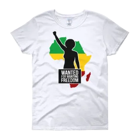 Wanted for Wanting Freedom Short Sleeve Women's Slim Fit T-Shirt